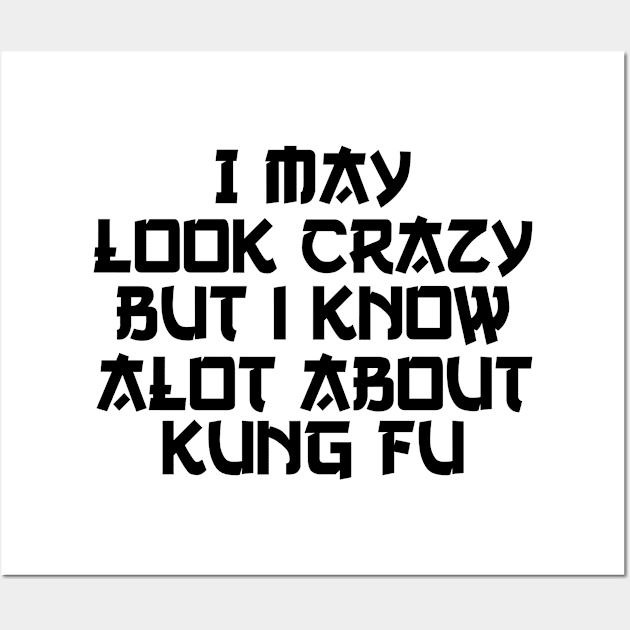 i know alot about kung fu Wall Art by Jabinga